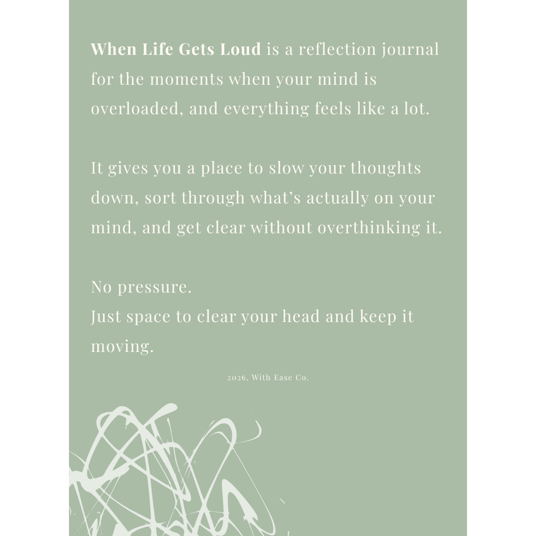 When Life Gets Loud: A Reflection Journal for Mental Clarity