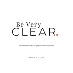 Be Very Clear: Affirmations to Get You Back in Position