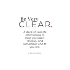 Be Very Clear: Affirmations to Get You Back in Position